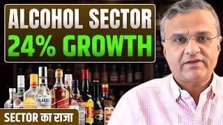 $60 Billion Alcohol Industry Growing at 24% ! Best STOCKS to Buy | Sector का राजा