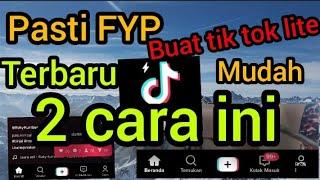 CARA FYP TIKTOK 2021 BUAT TIKTOK LITE CARA FYP cara fyp tiktok lite 2021