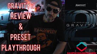 GRAVITY 2 by HEAVYOCITY | REVIEW & PRESET PLAYTHROUGH