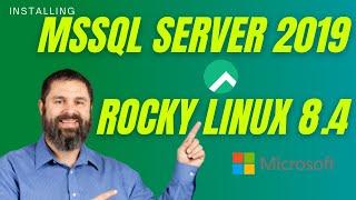 Installing Microsoft SQL Server 2019 on Rocky Linux 8.4