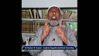 Sh Abukar Joojinta Dhiiga Walaalaha Soomaaliyeed