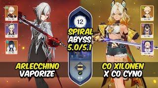 Arlecchino Vaporize & C0 Xilonen x C0 Cyno | Spiral Abyss 5.0 Floor 12 9 Stars | Genshin Impact 5.1