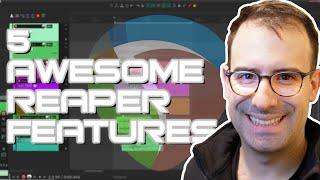 5 Awesome Reaper Features (To Improve Your Sound Design Workflow)