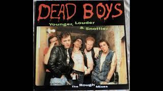 Dead Boys - Younger, Louder & Snottier. The Rough Mixes 1977 (Full Album Vinyl 1997)