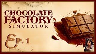 Chocolate Factory Simulator | Ep. 1 | Cocoa Chaos