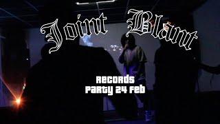 Joint and Blant Records party (24Feb)