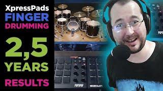 XpressPads finger drumming training progress review - 2,5 years results