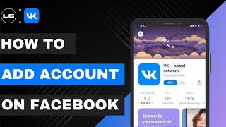 How to Add Your VK Account on Facebook Mobile App