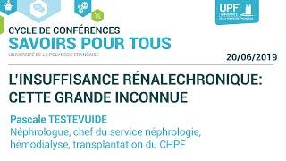 Conférence savoir pour tous "L'insuffisance rénale chronique : cette grande inconnue"