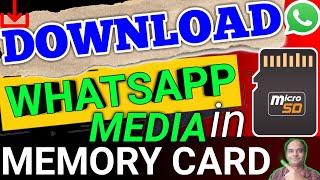 How To Save WhatsApp Media In SD Card |  Whatsapp photo video memory card me kaise save kare