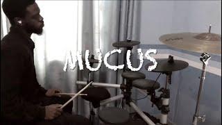 Mucus - Sean Wright (drum cover)