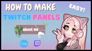 How To Create Your Own Twitch Panels!! (With Canva)