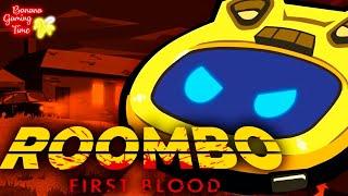 ROOMBO: FIRST BLOOD | ПЫЛЕСОС УБИВАЕТ