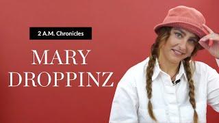 2 A.M. Chronicles with Mary Droppinz | Loop Magazine