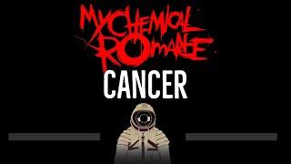 My Chemical Romance • Cancer (CC)  [Karaoke] [Instrumental Lyrics]