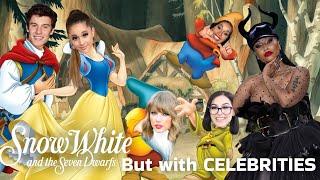 Snow White but with CELEBRITIES