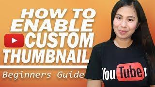 How to Enable Custom Thumbnail In Youtube - 2021