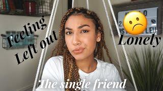 How to Accept Being the SINGLE Friend! Advice