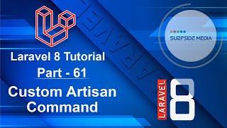 Laravel 8 Tutorial - Custom Artisan Command