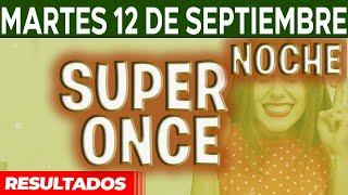 Resultado del sorteo Super Once Noche del Martes 12 de Septiembre del 2023