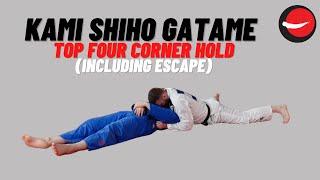 Kami Shiho Gatame || Top Four Corner Hold (With Escape) 2.0