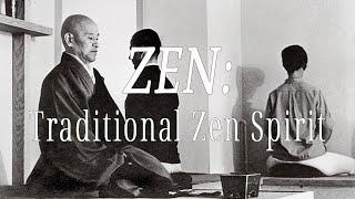Traditional Zen Spirit (ZEN: Right Understanding) | Shunryu Suzuki