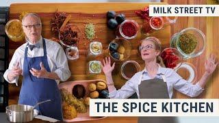 The Spice Kitchen | Milk Street TV Season 8, Episode 7