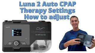 Luna 2 Clinical Settings Adjustments - How to Step by Step