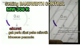 BANDWIDTH  CONTROL-CARA LIMIT SPEED per USER PADA MW 306 R TANPA MIKROTIK