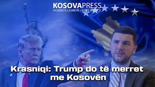 Krasniqi: Pozitiv fakti që Trump e përmendi Kosovën pas kaq shumë kohësh