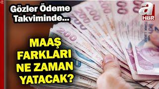 Emeklilerin zam oranları netleşti! Maaş farkları ne zaman yatacak? | A Haber