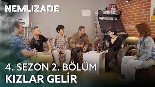 Nemlizade 4. Sezon 2. Bölüm | Kızlar Gelir #sokağınkomedisi