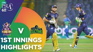 1st Innings Highlights | Quetta Gladiators vs Multan Sultans | HBL PSL 6 2021 | Match 14 | MG2T