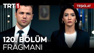 Teşkilat 120. Bölüm Fragmanı | "İçeride bizden biri var!" @TeskilatTRT