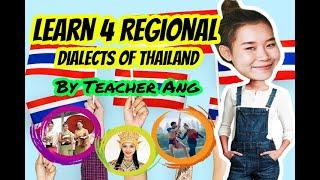 Learn four regional dialects in Thailand