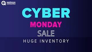Appliances Connection Cyber Monday sale