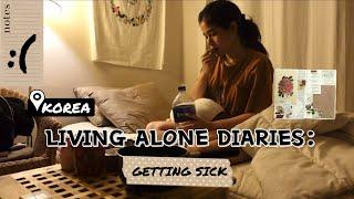 LIVING ALONE DIARIES: Getting Sick
