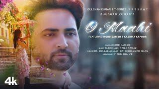 O Maahi (Official Video) Mohd Danish, Kashika K | Tabish Ali, Naila Nawaz | Video Brain's |Bhushan K