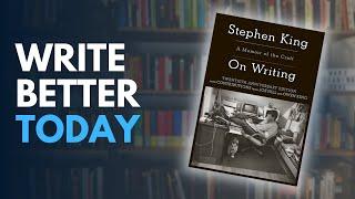 Secrets to Better Writing from Stephen King (On Writing Summary)