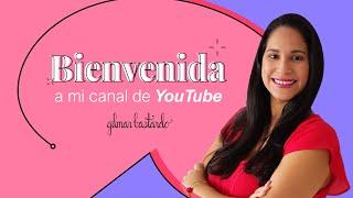 BIENVENIDO A MI CANAL DE YOUTUBE