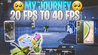 MY JOURNEY 20 FPS TO 40 FPS || 4 Finger + Gyroscope ||BGMI Montage