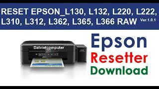 How to Reset EPSON L130, L132, L220, L222, L310, L312, L362, L365, L366 RAW, resetter Waste ink pad