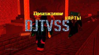 Прохождение карты Djtvss