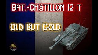 Bat.-Châtillon 12 t: OLD BUT GOLD! II Wot Console - World of Tanks Console Modern Armour