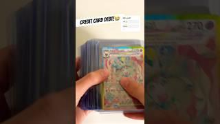 Credit card debt!#pokemoncards #pokemon #cards #ccg #tradingcards #pokemontcg #tcg#pack#nintendo