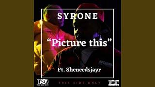 Picture This (feat. Sheneedsjayr & Shane Di Govana)