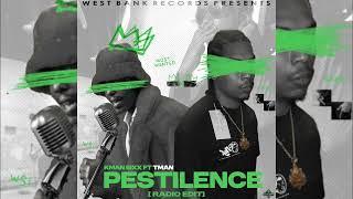 Kman 6ixx Ft. Tman Nine - Pestilence (Official Audio) “Radio Edit”