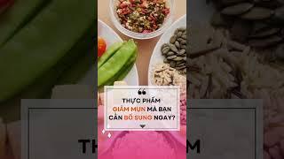 Thực phẩm giảm mụn cần bổ sung ngay #trimunhieuqua #giammun #thucphamtotchoda #trimuntainha