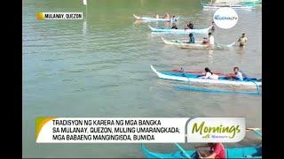 Mornings with GMA Regional TV: Karera ng mga Bangka