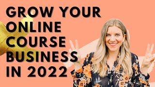 Grow your online course business in 2022 with The Passive Project